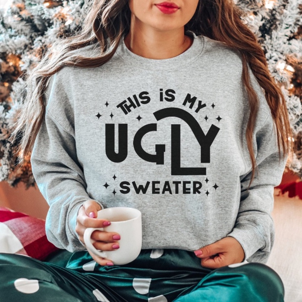 This Is My Ugly Christmas Sweater Sweatshirt
